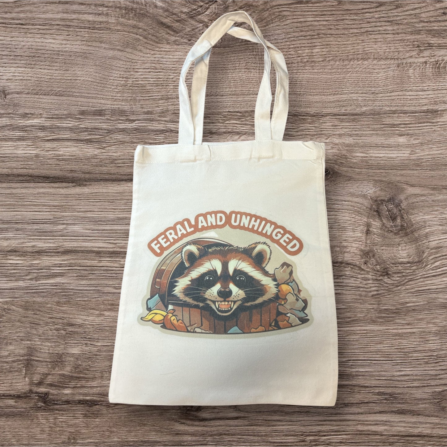 Feral & Unhinged Tote Bag